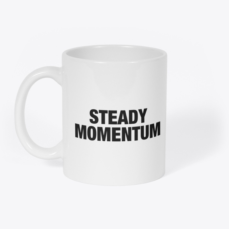 STEADY MOMENTUM