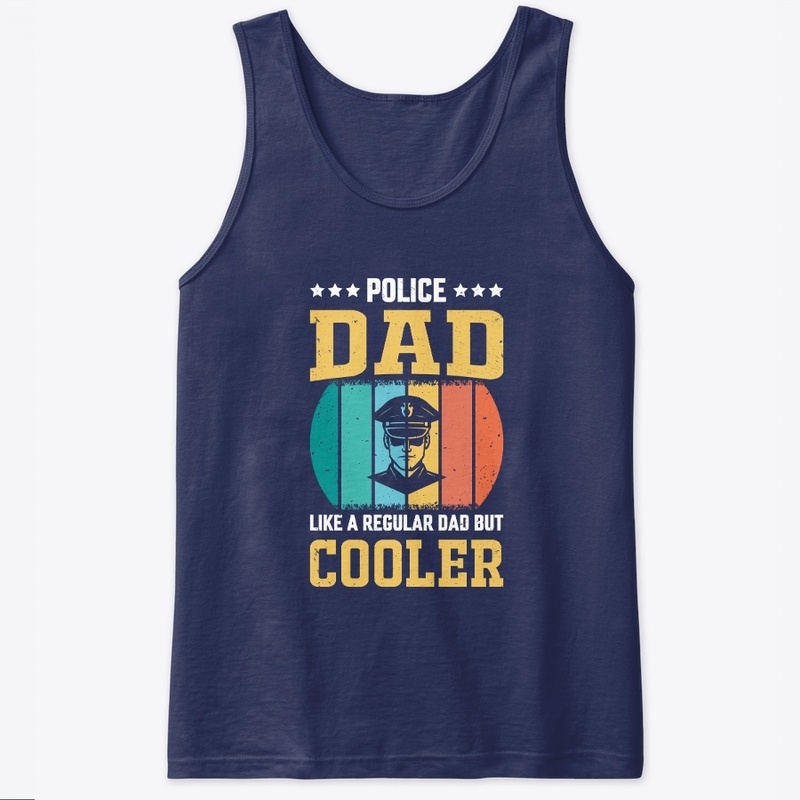 Police Dad Like A Regular Dad Vintage