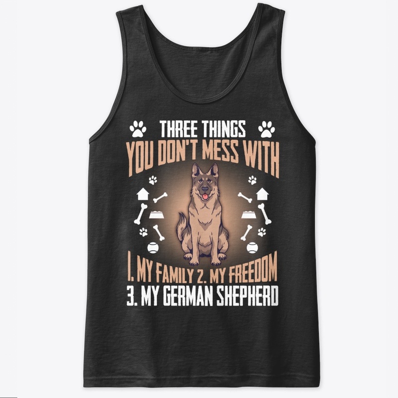 German Shepherd Gift, Don't Mess With