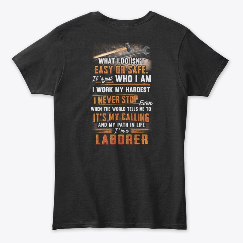 Awesome Laborer Never Stop