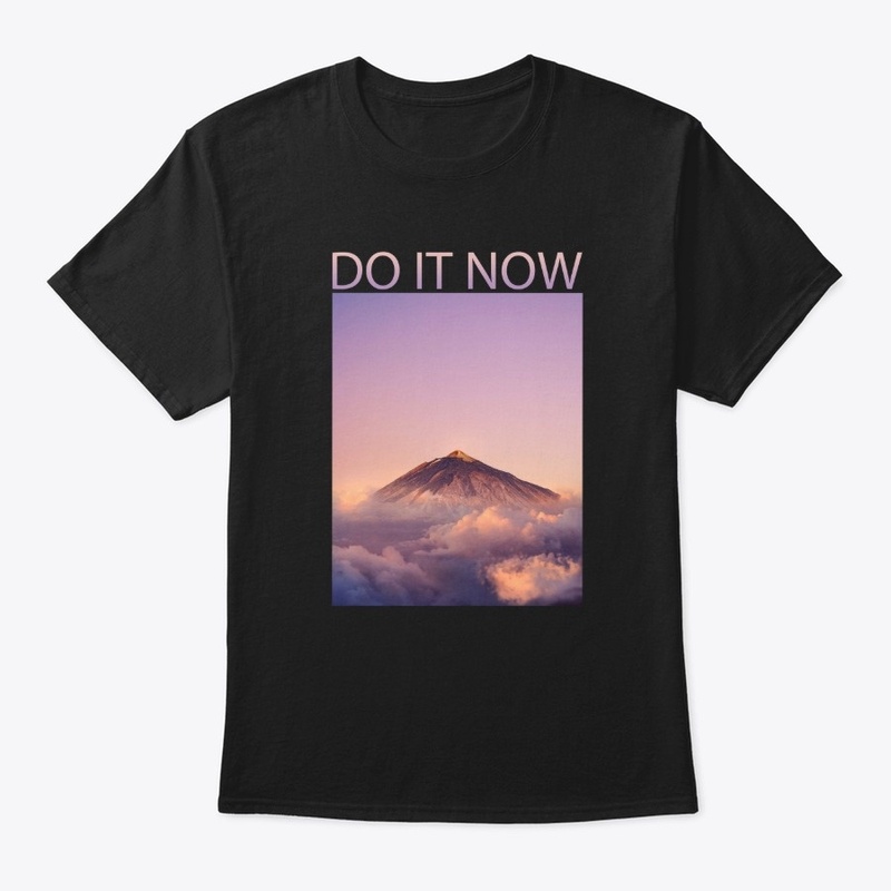 DO IT NOW 