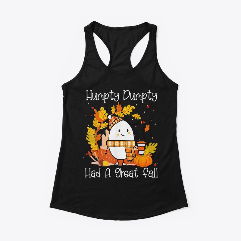 Humpty Dumpty Had A Great Fall