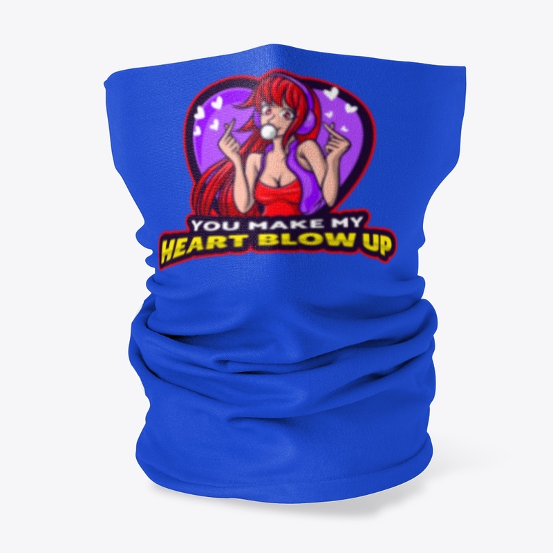 You Make My Heart Blow Up