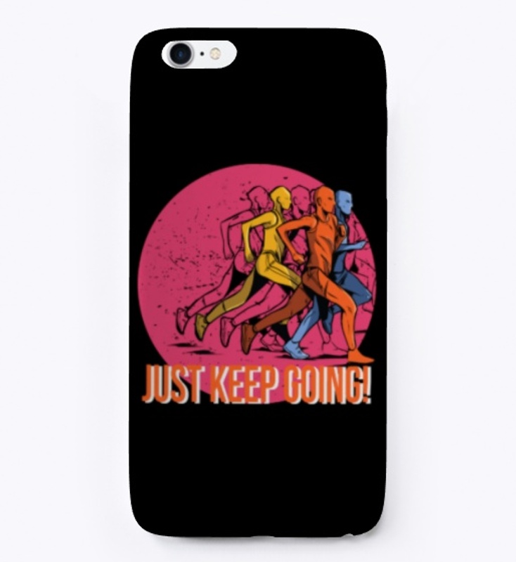Just Keep Going Running Gift For Runner
