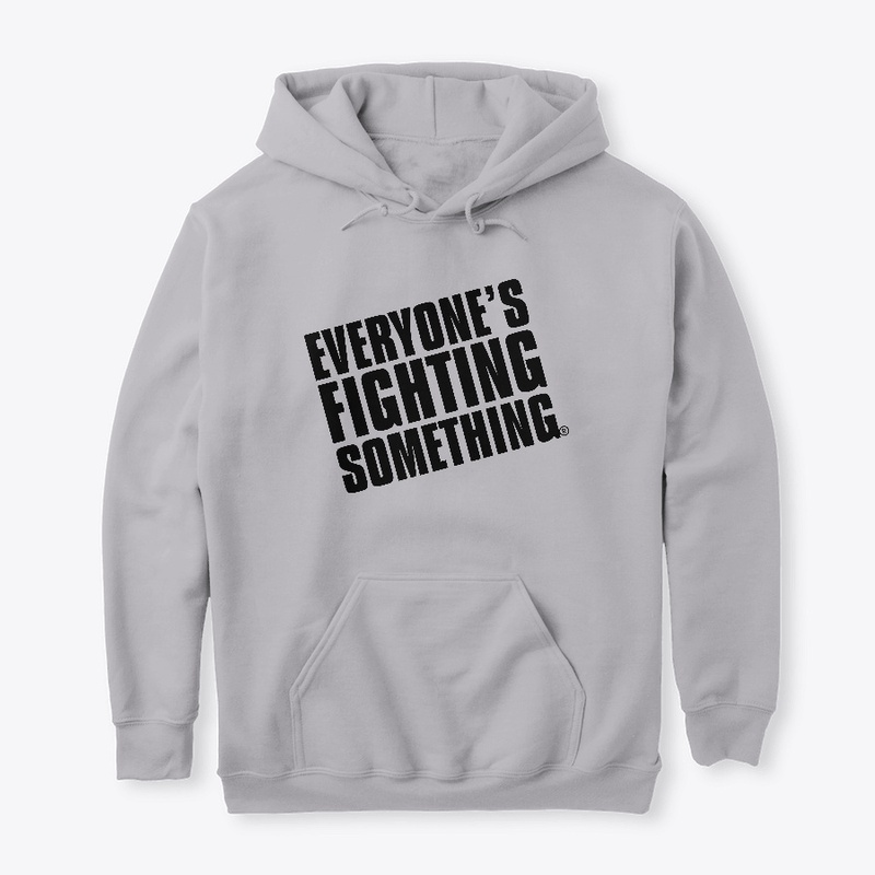 Everyone's fighting hoodie