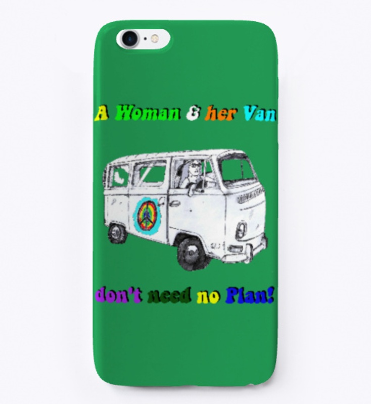 A WOMAN AND HER VAN, DON'T NEED A PLAN!