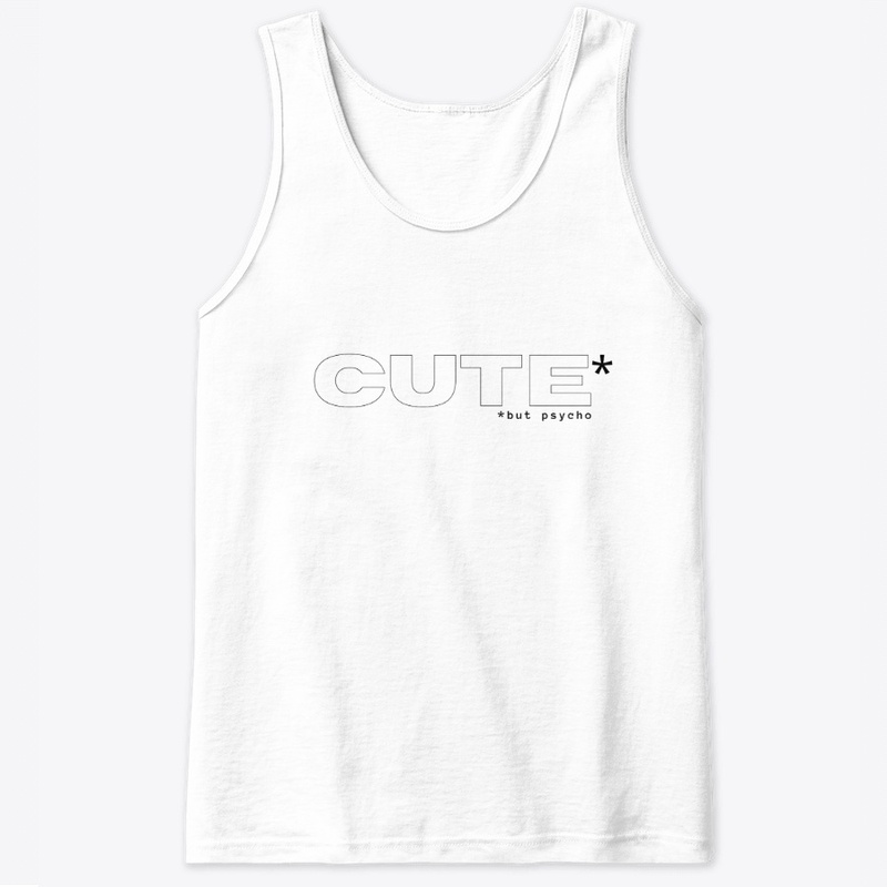 Cute but psycho