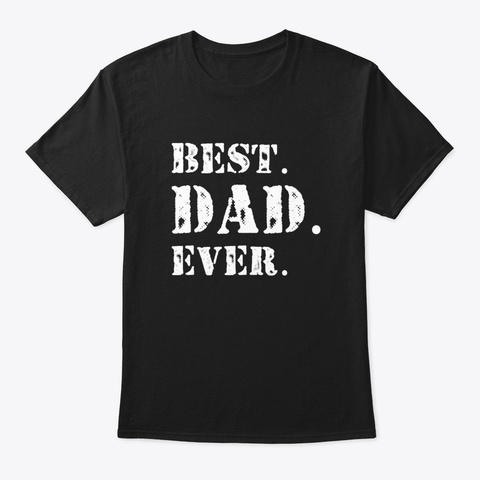 Best Dad Ever Wnbps Black T-Shirt Front