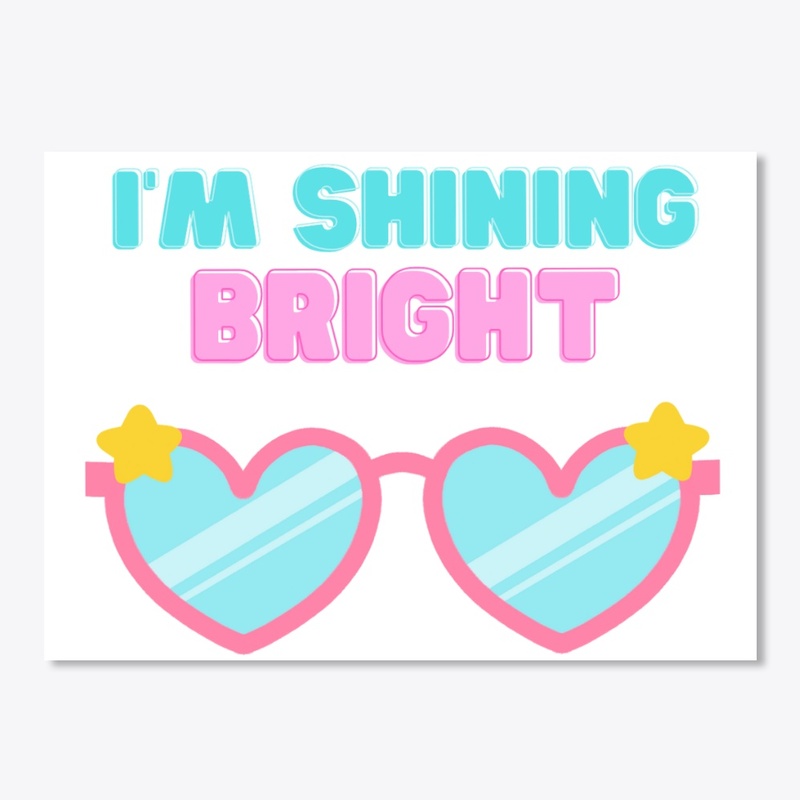 I'm Shining Bright - Heart Sunglasses