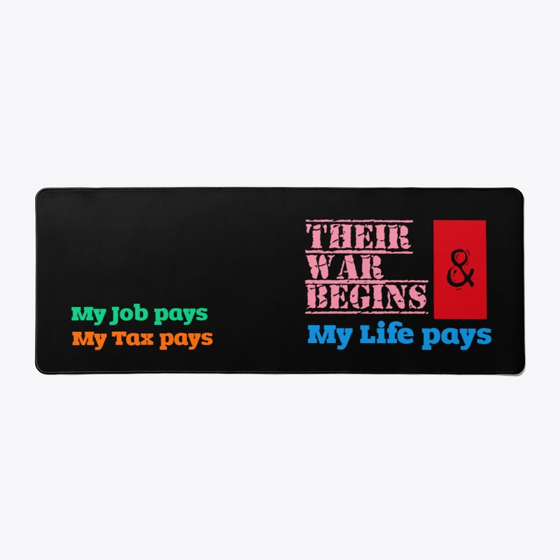 Their War Begins & My Life Pays