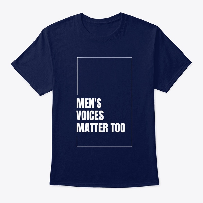 Man voices matter too T shirt design