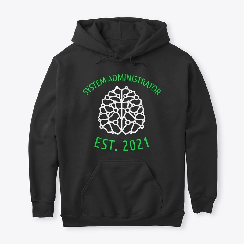 System Administrator EST. 2021