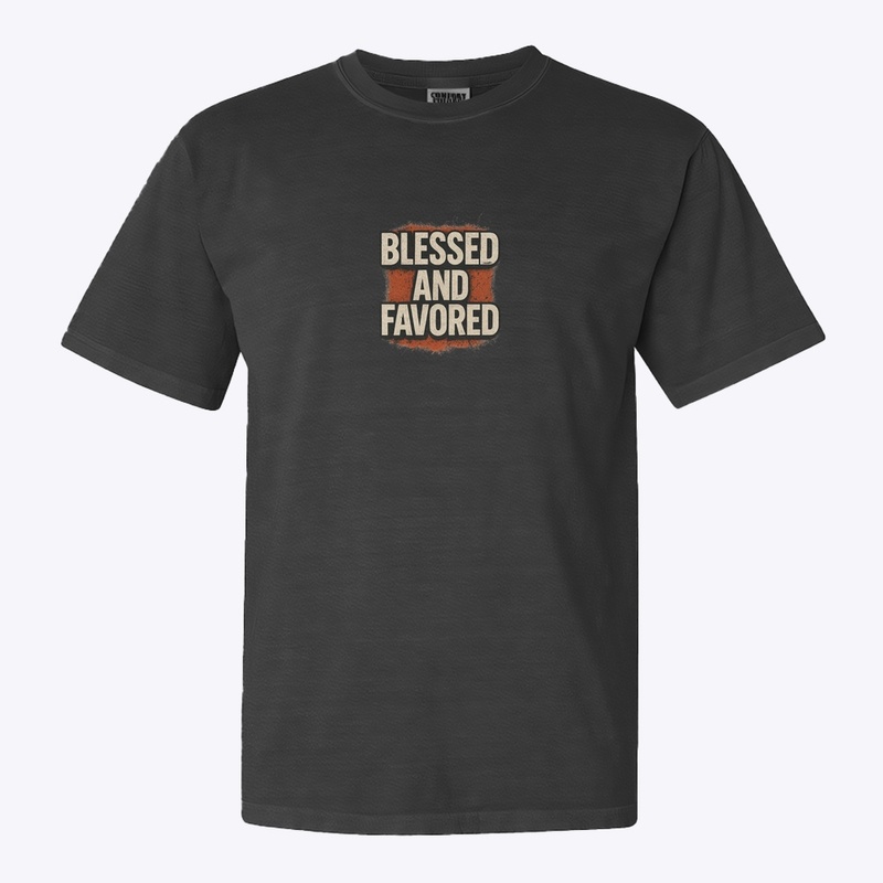 Blessed + Favored | Bold Faithwear
