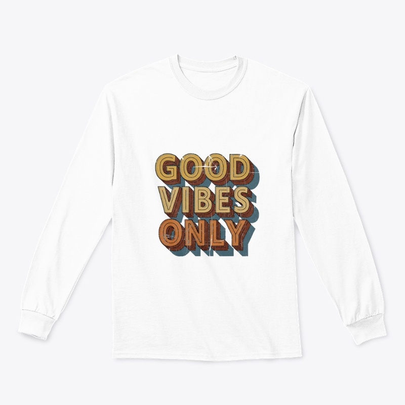 Good Vibes Only