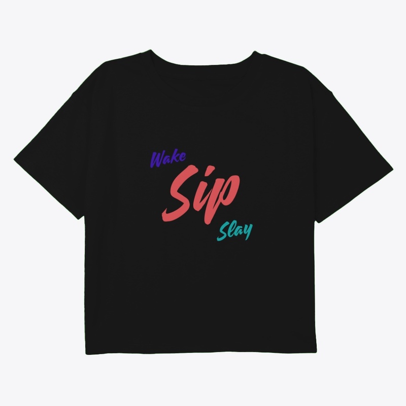 Wake. Sip. Slay. – Morning Mood 