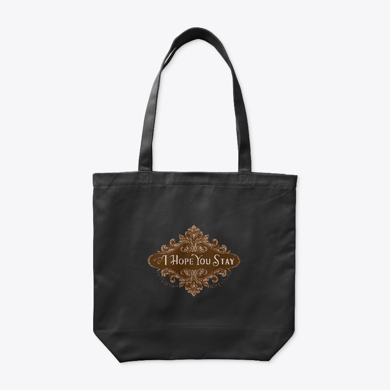 Hope You Stay tote bag chocolate sepia