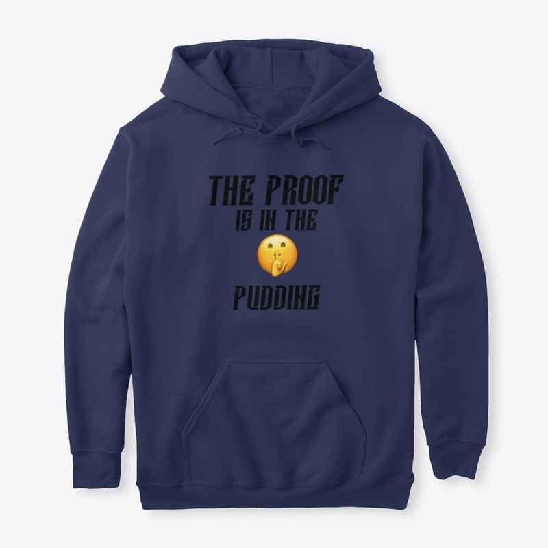 The Proof is in the pudding Collection