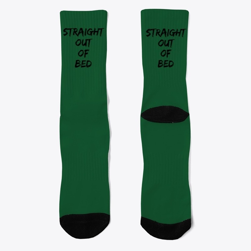 'STRAIGHT OUT OF BED' Hoodies And More