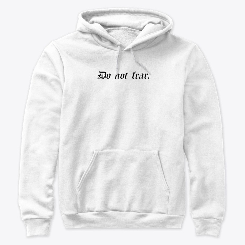 Do Not Fear