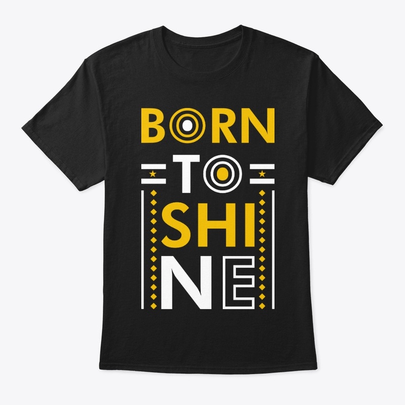 Unisex Jersey Tee (Born To Shine)