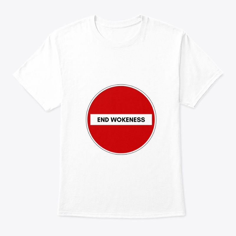 END WOKENESS (FALL COLLECTION)