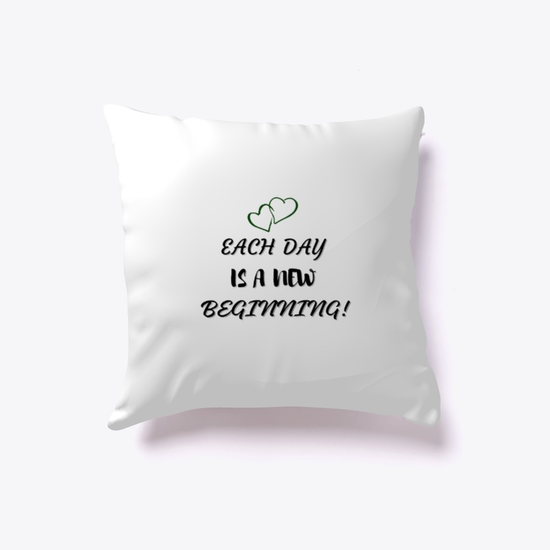 Each Day is a New Beginning T-Shirt