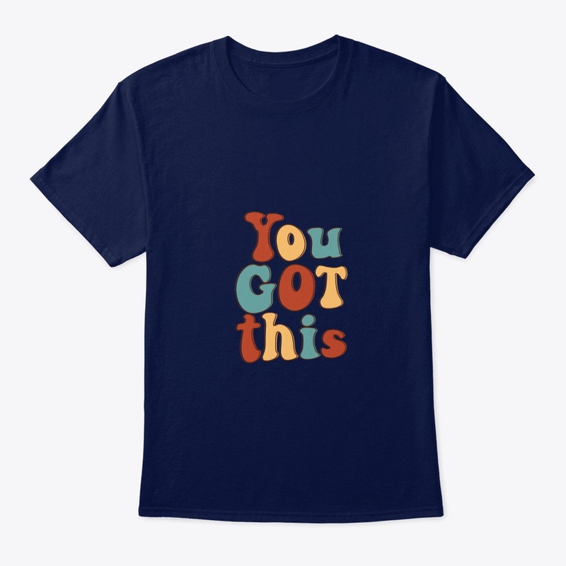 you got this