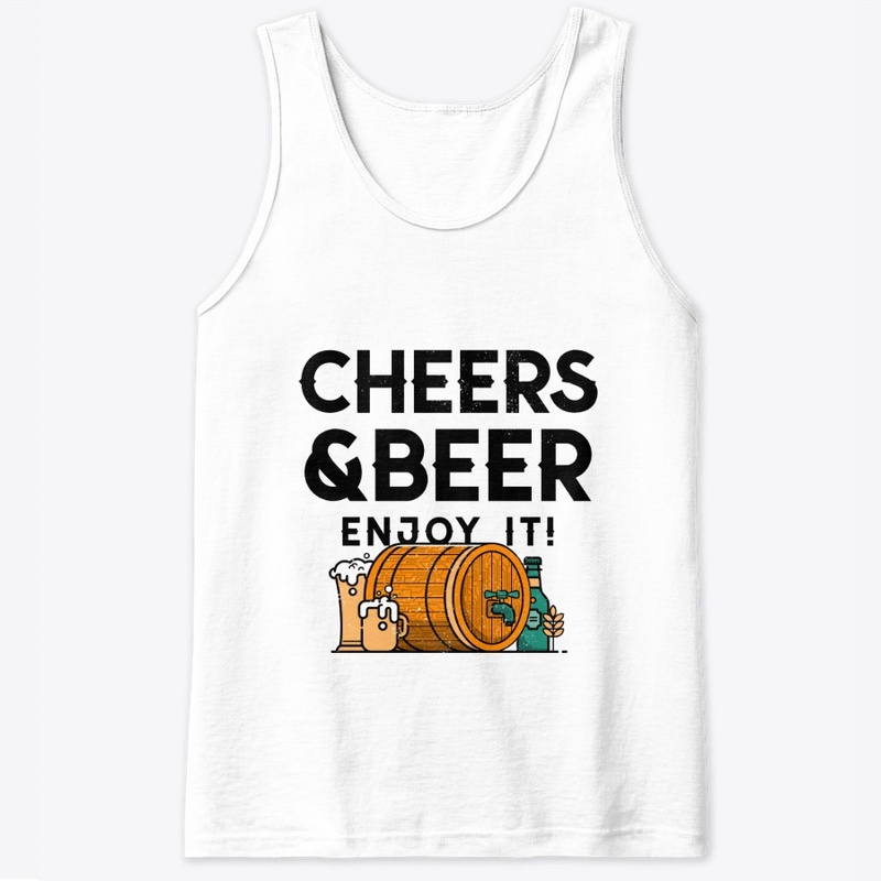 CHEERS  AND BEER enjoy it