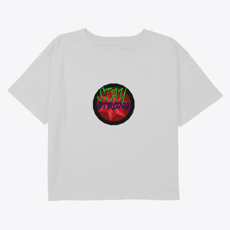 Stay Strong Motivational Typo T-Shirt 