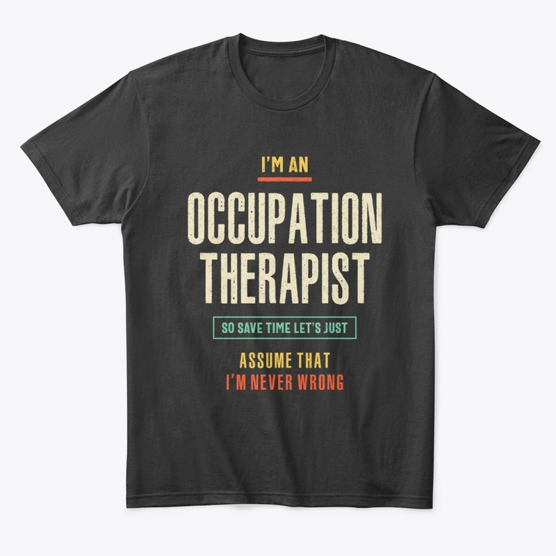 I'm an Occupation Therapist 