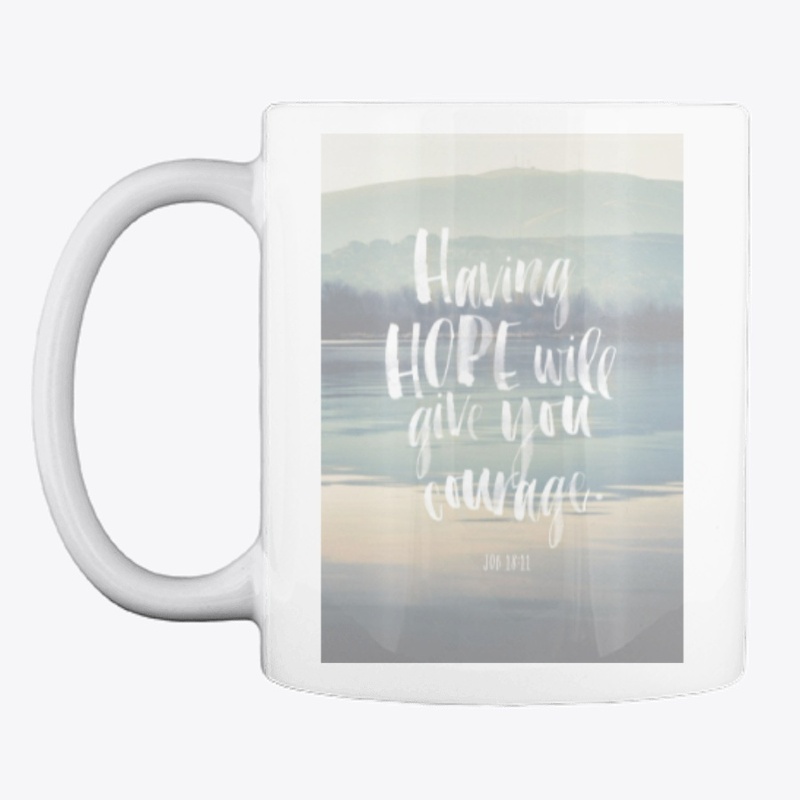 Job 18:11 - HOPE WILL GIVE YOU COURAGE