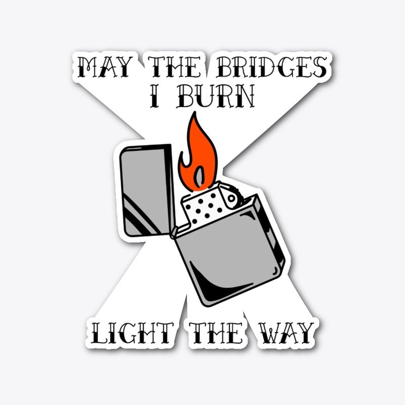The Bridges We Burn