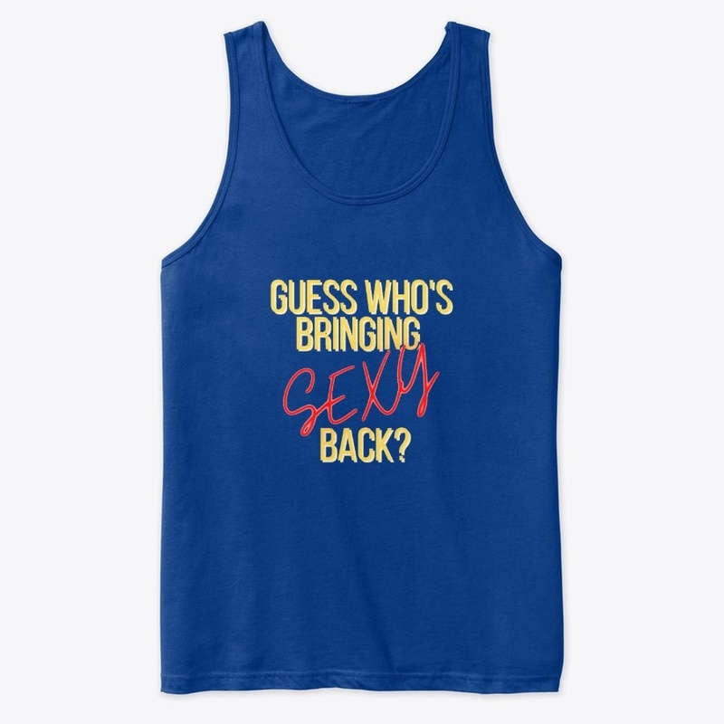 Sexy is Back!
