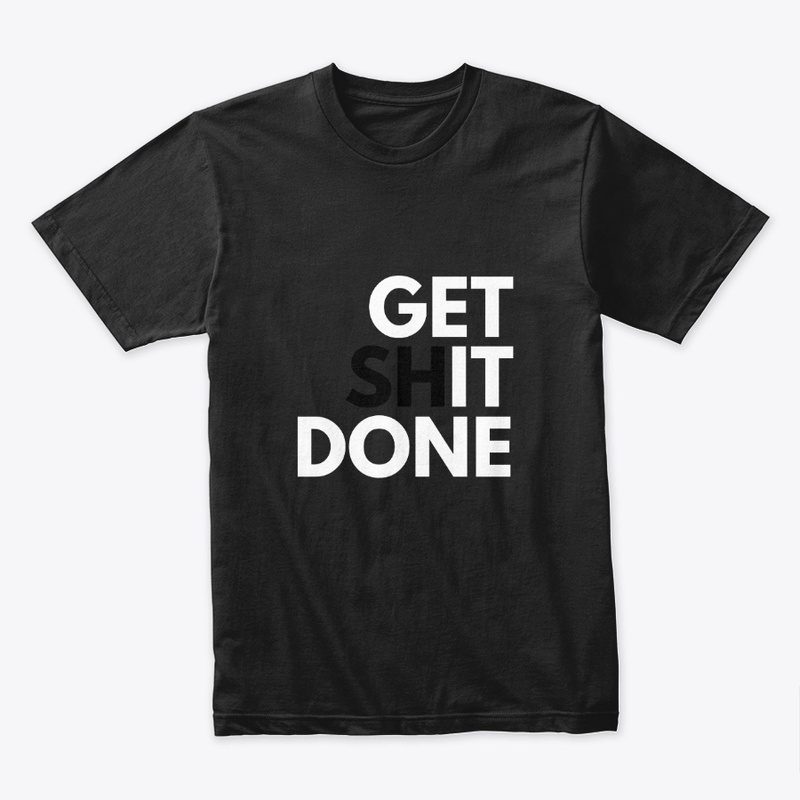 Get it/shit Done 