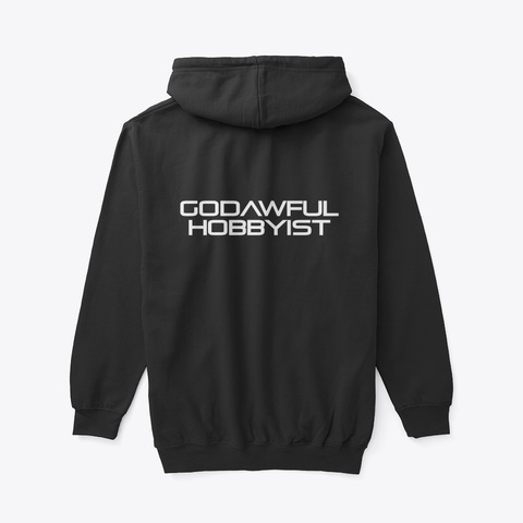 The Godawful Hobbyist Black T-Shirt Back