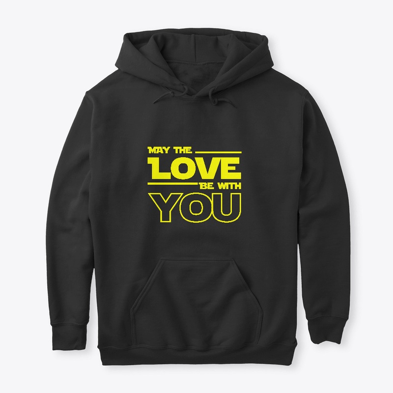 May the LOVE be with YOU 