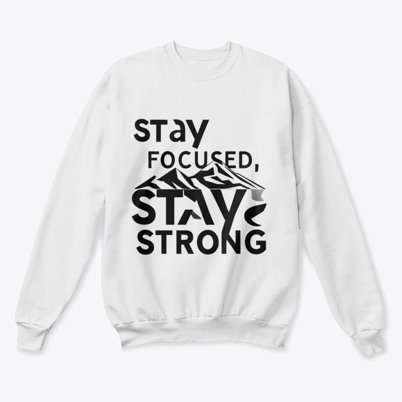 Stay Focused Stay Strong Mountain Hoodie