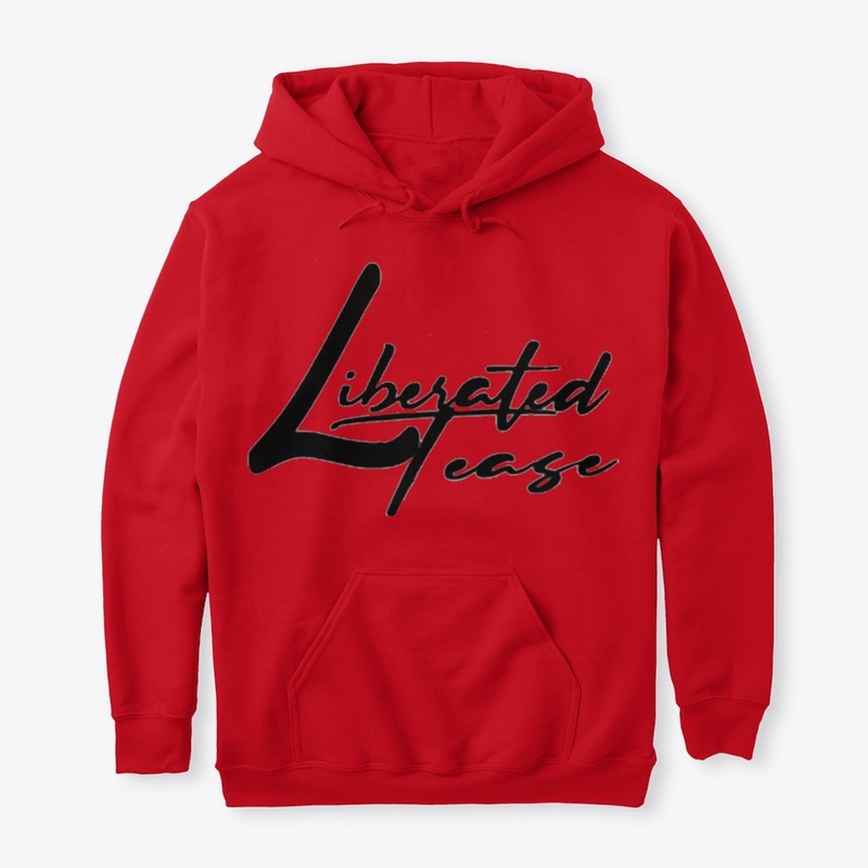 Liberated Tease Hoodie