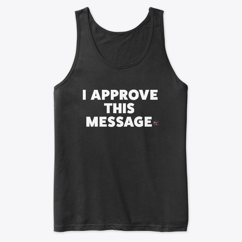 I Approve This Message
