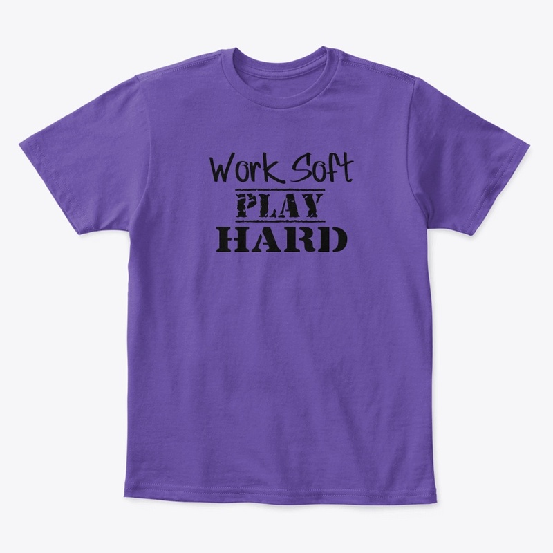 Work Soft Play Hard