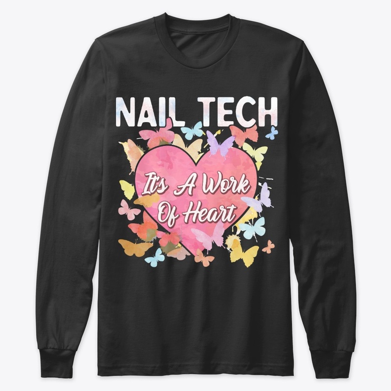 Nail Tech Gift - It's A Work Of Heart