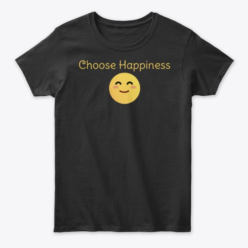 choose happiness shirts and accessories