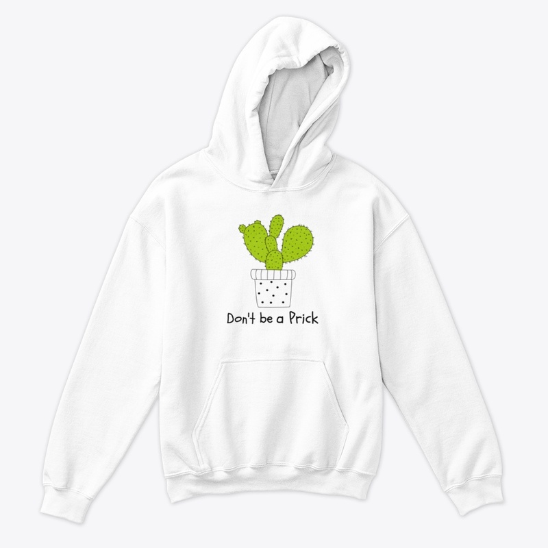 Don't Be A Prick 