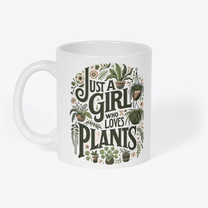 Just A Girl That Loves Plants Coffee Mug