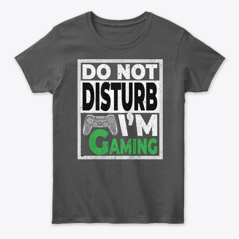 Do Not Disturb I'm Gaming