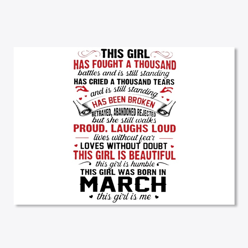 THIS GIRL WAS BORN IN MARCH - IS ME