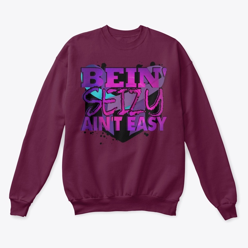 Bein' Seizy Ain't Easy - Epilepsy/PNES