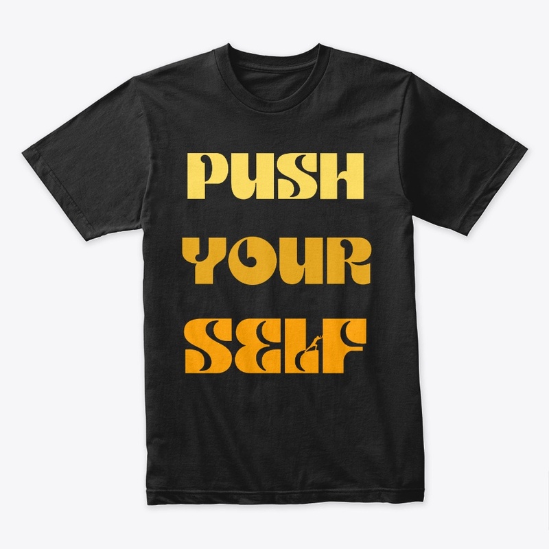 Push Your Self