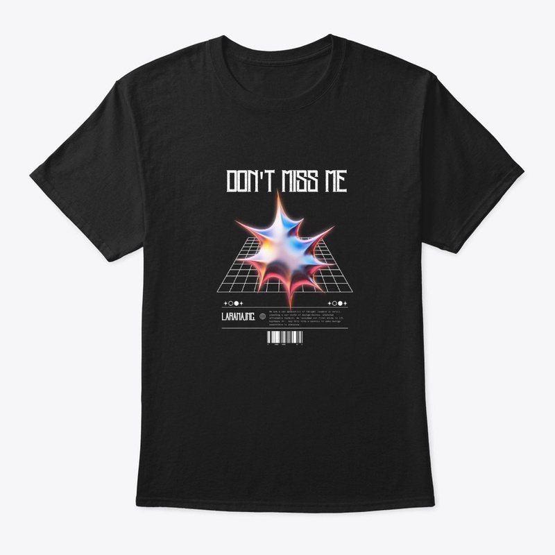 Don't miss me Stylish t-shirt and hoodie