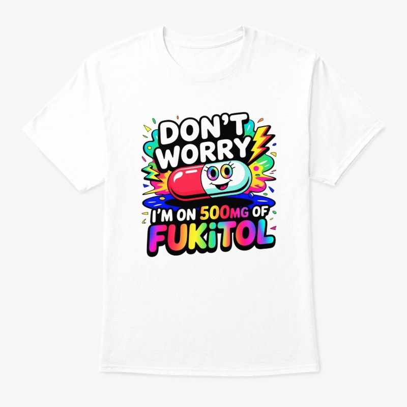 Fukitol Funny Pill Tee